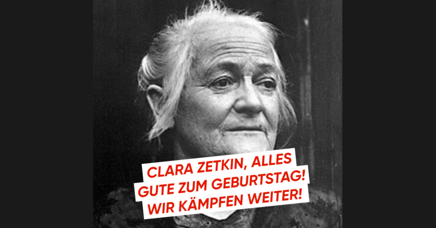 Alles gutes zum Geburtstag, Clara Zetkin!
